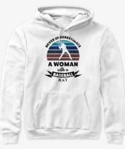 Never Underestimate Baseball Hoodie